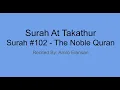 Download Lagu Surah At Takathur Surah #102 - The Noble Quran (Recitation By: Amro Elansari)
