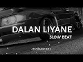 DJ DALAN LIYANE SLOW BEAT | DJ GIMANG Rmx