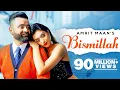 Download Lagu AMRIT MAAN : Bismillah | Dr Zeus | Tehzeeb Hafi | New Punjabi Songs 2021 | Latest Punjabi Songs 2021