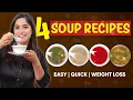 4 Healthy Soups for Dinner Weight Loss Recipes By GunjanShouts