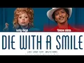 Download Lagu Lady Gaga \u0026 Bruno Mars 'DIE WITH A SMILE' Lyrics | (Color Coded Lyrics)