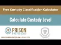 Calculate Bureau of Prisons Custody and Security Scores