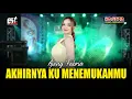 Lagu Ajeng Febria - Akhirnya Kumenemukanmu ( NAFF ) | Sagita Assololley | Dangdut (Official Music Video)