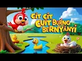 Download Lagu Cit Cit Cuit Burung Bernyanyi - Lagu populer anak