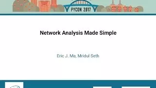 Eric J Ma Mridul Seth Network Analysis Made Simple PyCon 2017