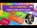 CLASS XI COMPUTER SCIENCE UNIT 3 CHAPTER 2 FUNCTIONS IN PYTHON IN HINDI PART 2