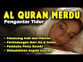 Download Lagu Murottal AlQuran Merdu Pengantar Tidur, Ngaji Pengantar Susah Tidur