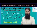 Dijkstra Algorithm Find Shortest Path DS A LECTURE - 61