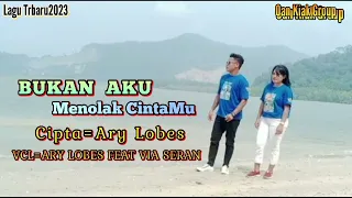 Download Bukan Aku Menolak CintaMu#Cpta=Ary Lobes/ Vcl=Ary Lobes feat Vhia Seran MP3