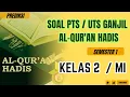 Download Lagu Latihan Soal PTS Al Quran Hadis kelas 2 MI Semester 1