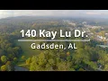 140 Kay Lu Dr Gadsden AL