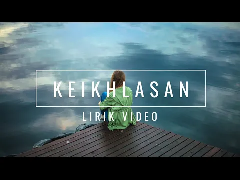 Download MP3 Keikhlasan Lirik Video - Mimi Asmida