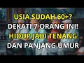 Lagu 7 Orang yang Wajib Didekatkan di Usia Senja, Bikin Hidup Tenang, Bahagia \u0026 Panjang Umur
