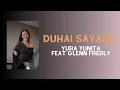 Download Lagu DUHAI SAYANG - Yura Yunita | Lirik Lagu