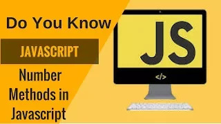 Learn Javascript - Number Methods in Javascript
