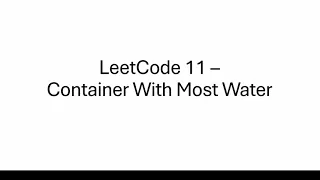 Container With Most Water - LeetCode 11