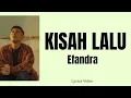 Download Lagu Efandra - Kisah Lalu (Lyrics Video)