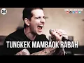 Download Lagu M. Shadows - Tungkek Mambaok Rabah