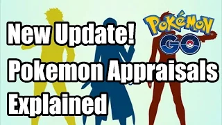 Pokemon Go Appraisals Explained