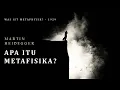 Lagu APA ITU METAFISIKA - Heidegger - Menatap Jurang Ketiadaan