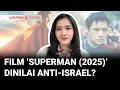 Download Lagu Film Superman 2025 Tuai Kontroversi: Anti-Israel dan Pro-Palestina? | Liputan 6
