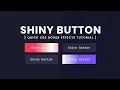 CSS3 Shiny Button Hover Effects Html CSS