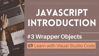 Learn with VSCode JavaScript for Beginners Wrapper Objects in JavaScript