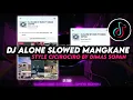 Download Lagu DJ ALONE SLOWED KANE POLL STYLE CICIROCIRO BY RIZKY JAWAPRIDE VIRAL TIKTOK || DIMAS SOPAN