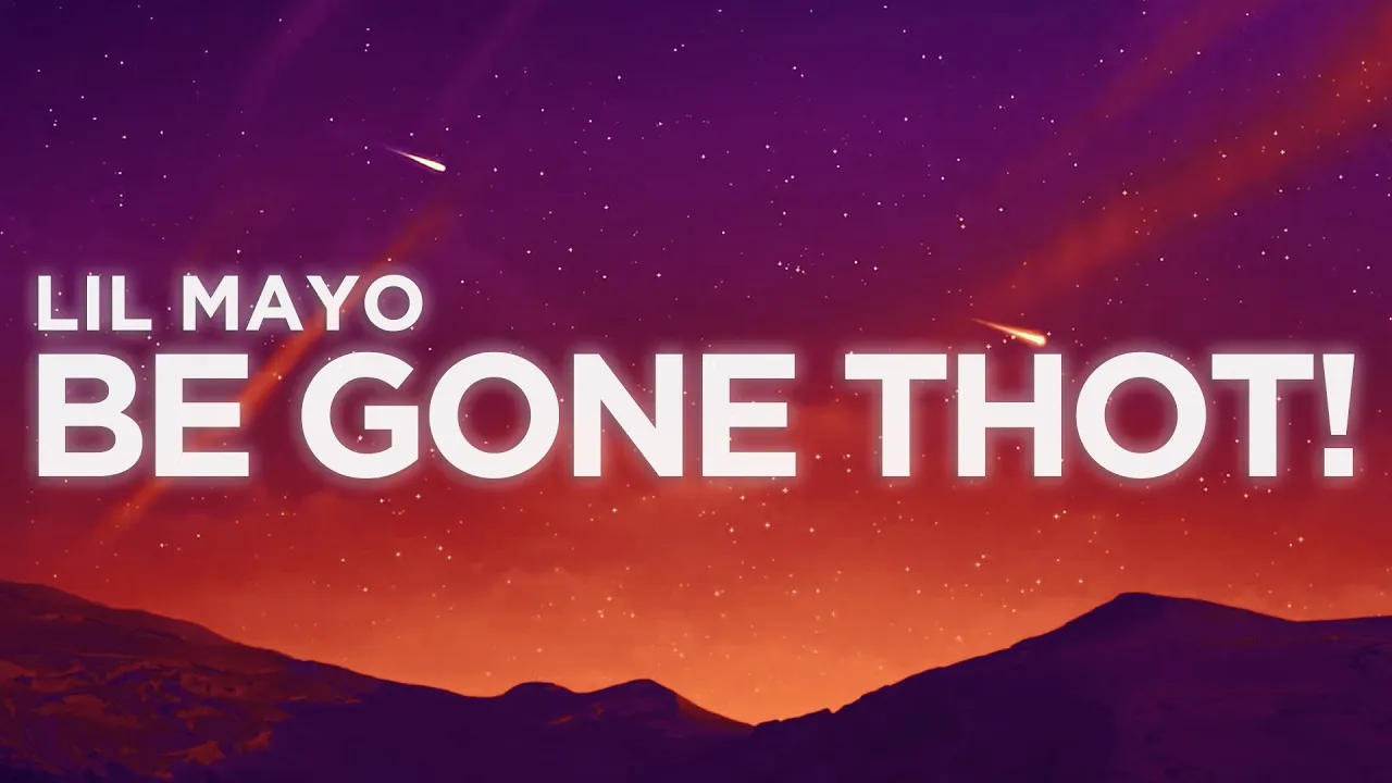 Lil Mayo - Be Gone Thot! (Lyrics Video) | Nabis Lyrics