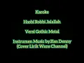 Download Lagu Karoke Hasbi Robbi Jalallah Versi Gothic Metal (Cover Lirik Video)