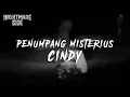 Download Lagu PENUMPANG MISTERIUS  CINDY  (NIGHTMARE SIDE OFFICIAL 2020) - ARDAN RADIO