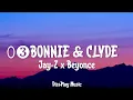 Lagu Jay-Z ft Beyonce - 03 Bonnie \u0026 Clyde (lyrics)