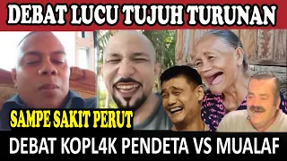 debat lucu tujuh turunan pendeta vs mualaf