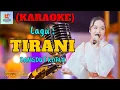 Download Lagu Tirani Karaoke Nada Cewek | Karaoke Dangdut Official | Cover PA 600