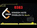 Ransome Note Leetcode 383 in Telugu