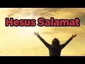 Download Lagu HESUS SALAMAT LYRIC VIDEO