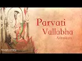Download Lagu Parvati Vallabha Ashtakam | Long play | Damaru | Sounds of Isha | Sadhguru Time