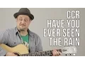 Download Lagu Creedence Clearwater Revival Have You Ever Seen The Rain Guitar Lesson + Tutorial