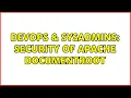 DevOps SysAdmins Security of Apache DocumentRoot 4 Solutions