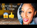 Cancer Man-10 Things To Know