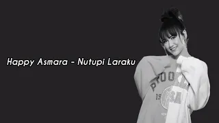 Download Happy Asmara - Nutupi Laraku (Lirik) MP3