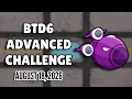 BTD6 Advanced Challenge PowerDino1310 s Challenge August 18 2026