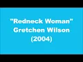 Gretchen Wilson: Redneck Woman (2004)