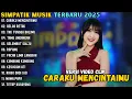 Lagu ALBUM SIMPATIK MUSIK TERBARU 2025 ~ CARAKU MENCINTAIMU - GELAS RETAK - TAK TUNGGU BALIMU