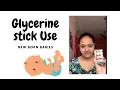 Use of Glycerine stick for new born babies Glycerine Suppository for Constipation