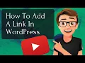 How To Add A Link In WordPress 2023 Fast