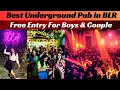 Underground Night Club in Bangalore Best Girls Night Unlimited Dance Free Drinks Free Entry