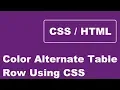 How To Color Alternate Table Row Using CSS