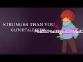 Download Lagu Stronger Than You - Glitchtale ʞꙅiɿꟻ