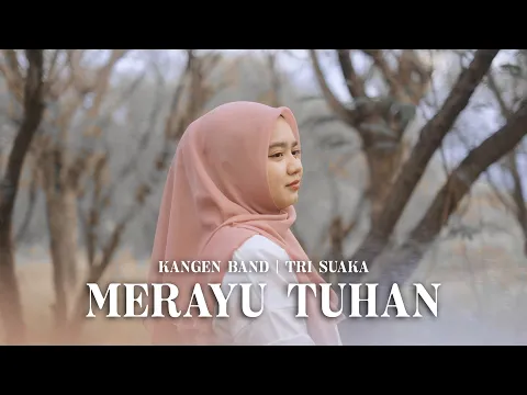 Download MP3 Merayu Tuhan - Kangen Band | Tri Suaka | Cover Ardila Akbar